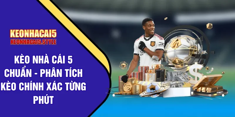 keo nha cai 5 chuan
