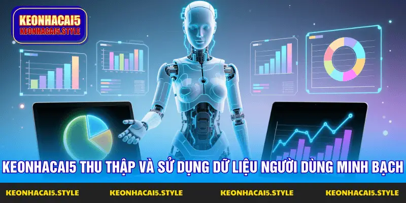 keonhacai5 thu thap va su dung du lieu nguoi dung minh bach