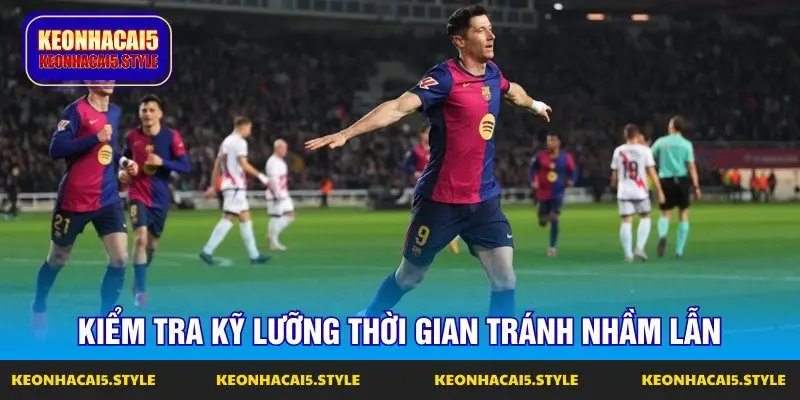 kiem tra ky luong thoi gian tranh nham lan